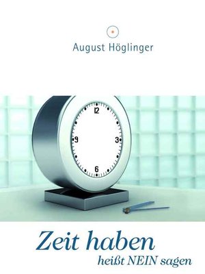 cover image of Zeit haben heißt NEIN sagen